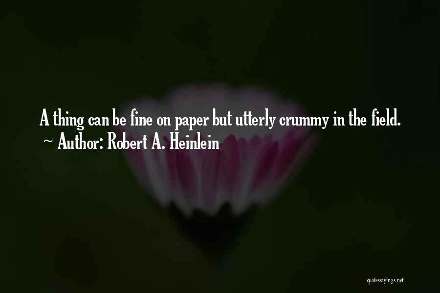 Idealism Quotes By Robert A. Heinlein