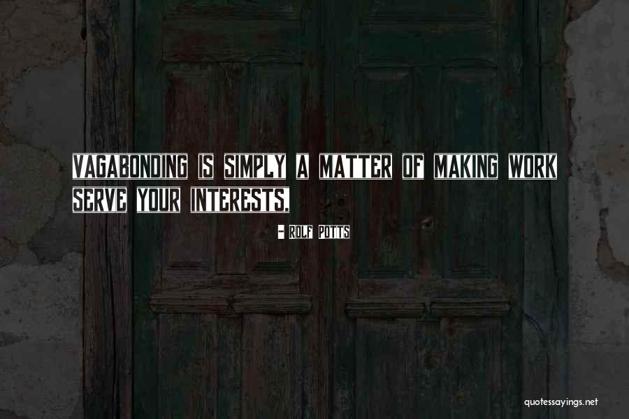 Idealismo Platonico Quotes By Rolf Potts Idealismo Platonico Quotes By Rolf Potts