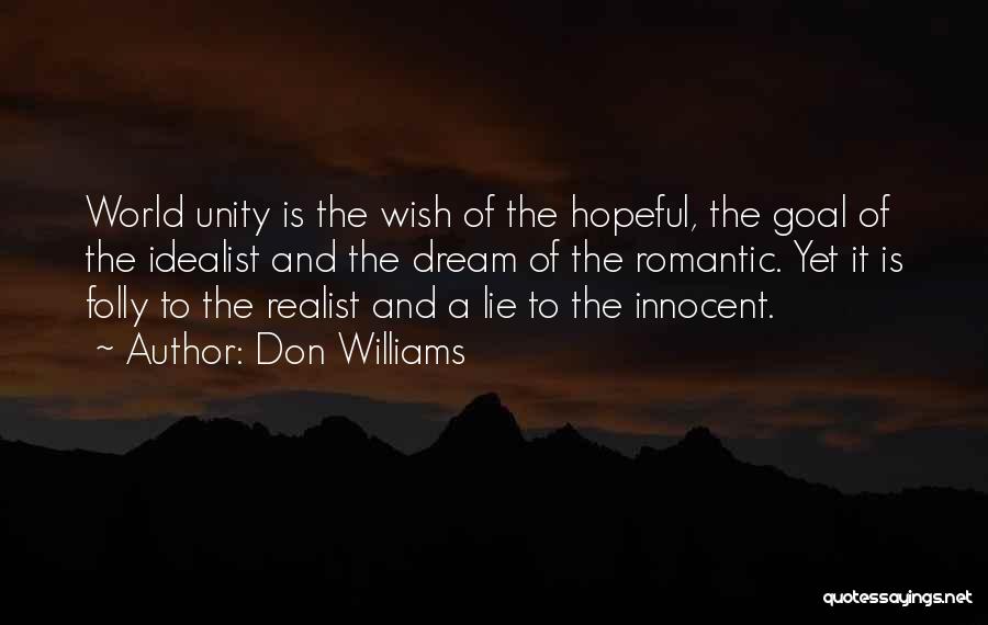 Idealist Vs Realist Quotes By Don Williams