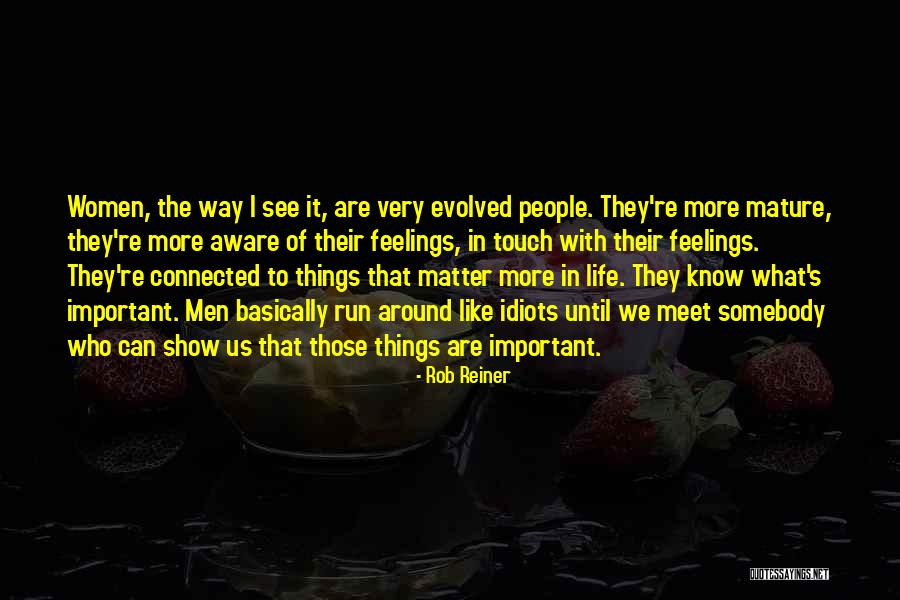 Idealista Imoveis Quotes By Rob Reiner Idealista Imoveis Quotes By Rob Reiner