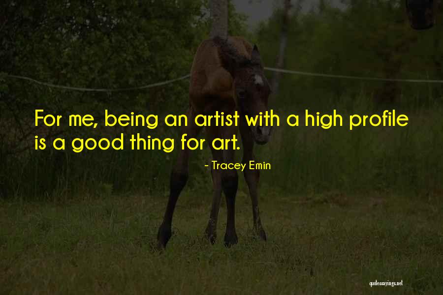 Idealistas Kas Quotes By Tracey Emin Idealistas Kas Quotes By Tracey Emin