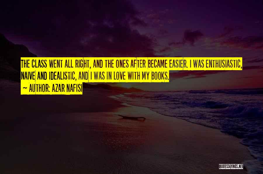 Idealistic Quotes By Azar Nafisi