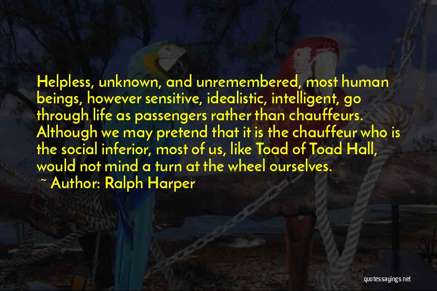 Idealistic Quotes By Ralph Harper