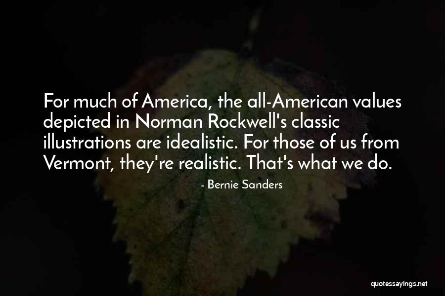 Idealistic Vs Realistic Quotes By Bernie Sanders