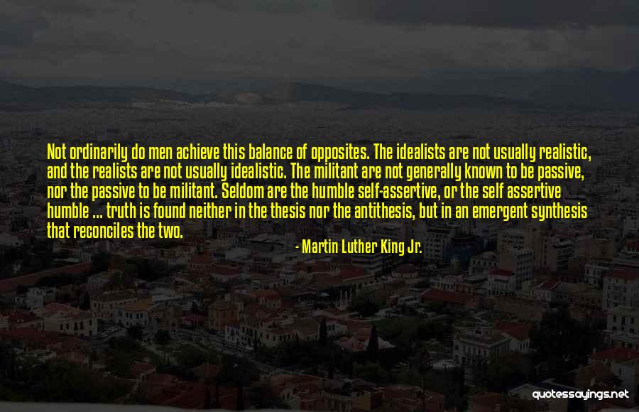 Idealists Vs Realists Quotes By Martin Luther King Jr. Idealists Vs Realists Quotes By Martin Luther King Jr.