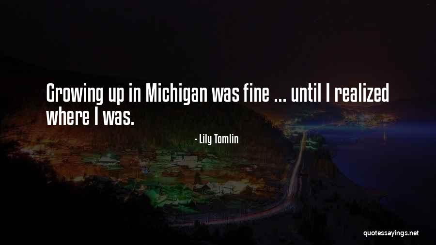 Idealizador Quotes By Lily Tomlin Idealizador Quotes By Lily Tomlin