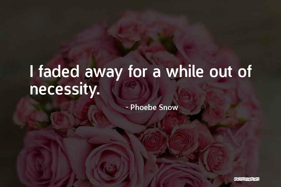 Idealizador Quotes By Phoebe Snow Idealizador Quotes By Phoebe Snow
