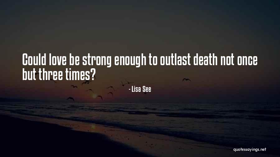 Idealization Defense Quotes By Lisa See Idealization Defense Quotes By Lisa See