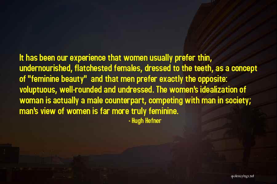 Idealization Of Women Quotes By Hugh Hefner