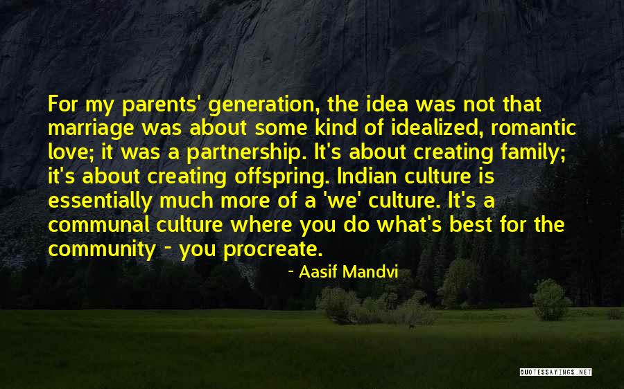 Idealized Quotes By Aasif Mandvi Idealized Quotes By Aasif Mandvi