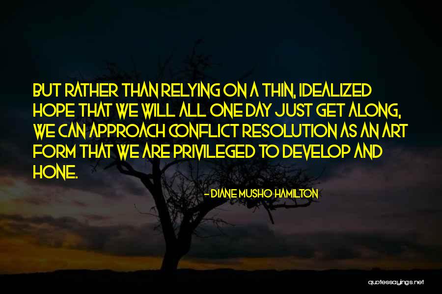 Idealized Quotes By Diane Musho Hamilton Idealized Quotes By Diane Musho Hamilton
