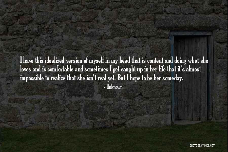 Idealized Quotes By Unknown Idealized Quotes By Unknown