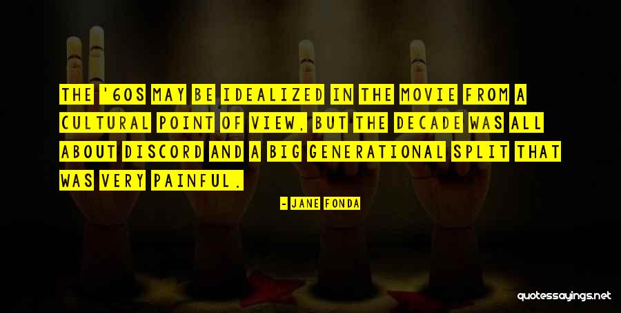 Idealized Self Quotes By Jane Fonda Idealized Self Quotes By Jane Fonda