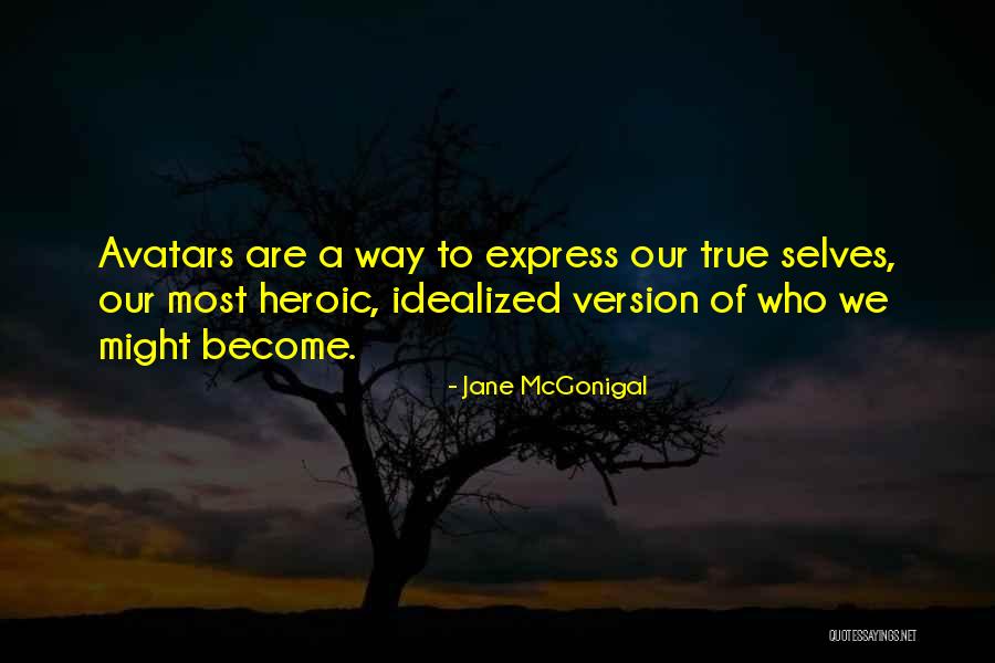 Idealized Self Quotes By Jane McGonigal Idealized Self Quotes By Jane McGonigal