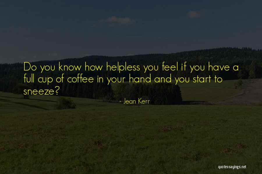 Idealizes Rural Life Quotes By Jean Kerr Idealizes Rural Life Quotes By Jean Kerr