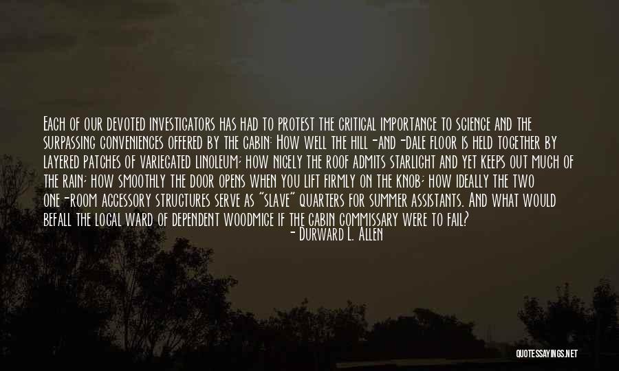 Ideally Science Quotes By Durward L. Allen