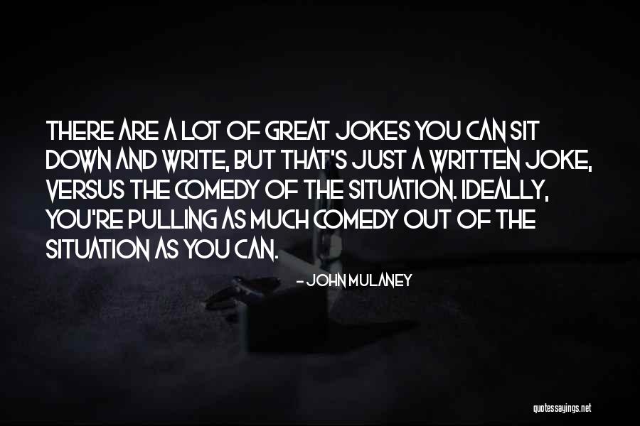 Ideally You Quotes By John Mulaney Ideally You Quotes By John Mulaney