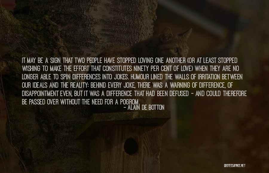 Ideals And Reality Quotes By Alain De Botton