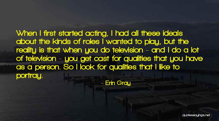 Ideals And Reality Quotes By Erin Gray