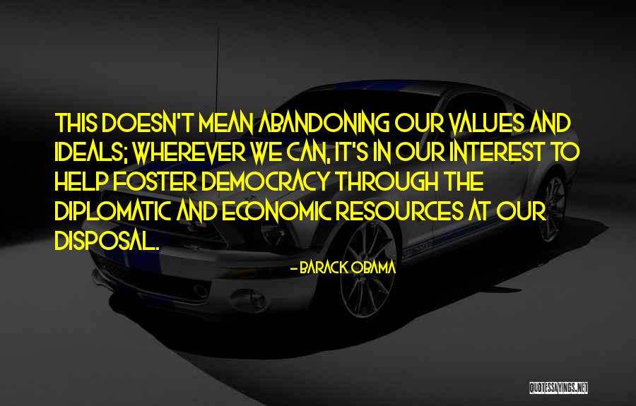 Ideals And Values Quotes By Barack Obama Ideals And Values Quotes By Barack Obama