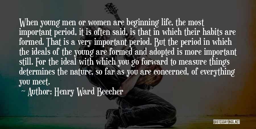 Ideals In Life Quotes By Henry Ward Beecher
