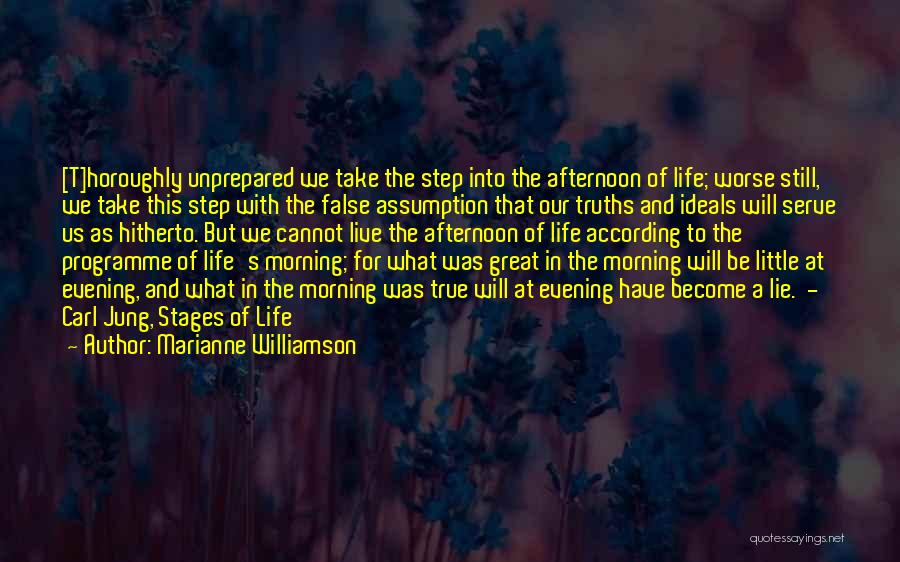 Ideals In Life Quotes By Marianne Williamson