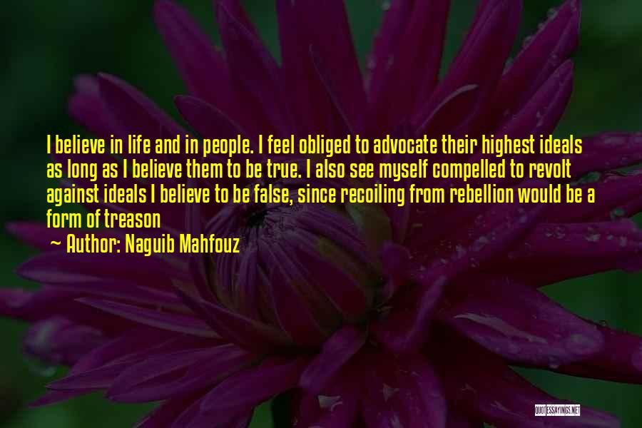 Ideals In Life Quotes By Naguib Mahfouz