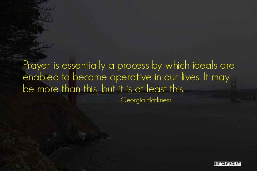 Ideals Quotes By Georgia Harkness