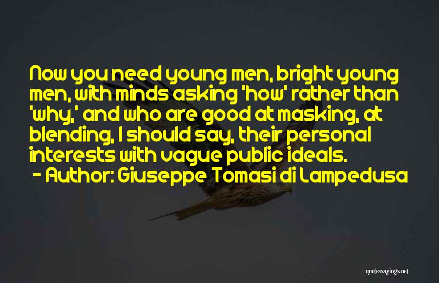 Ideals Quotes By Giuseppe Tomasi Di Lampedusa