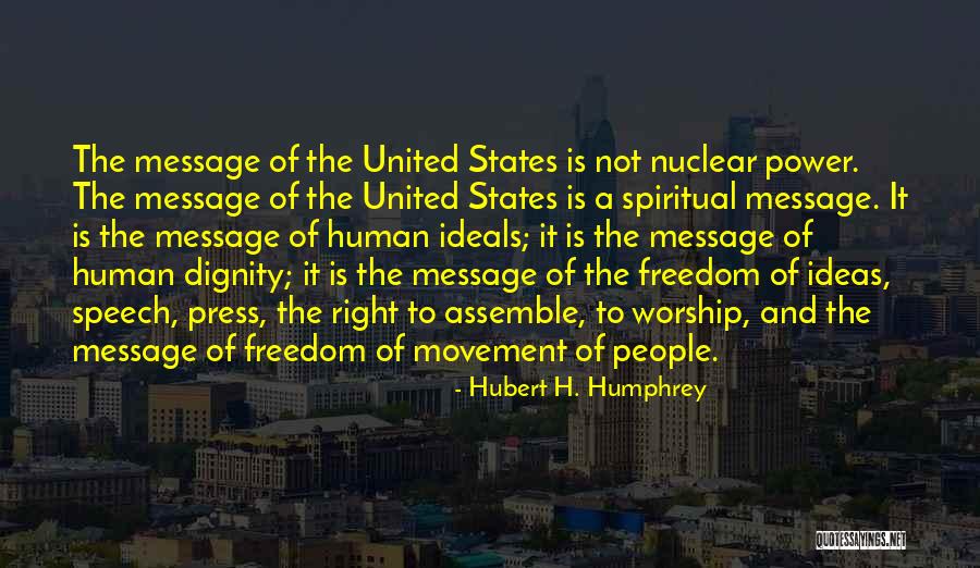 Ideals Quotes By Hubert H. Humphrey