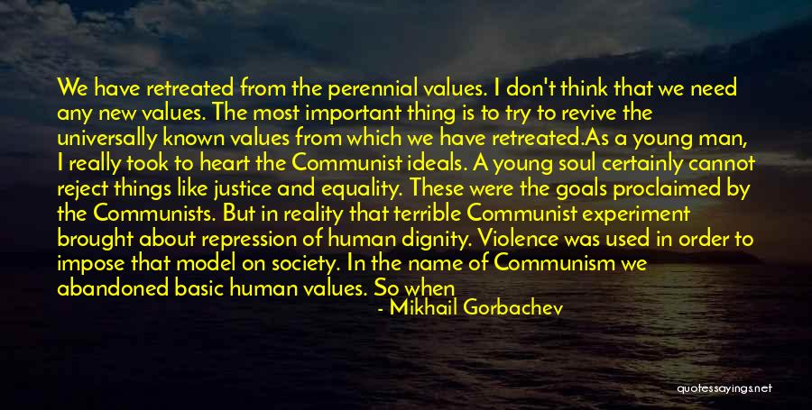 Ideals Quotes By Mikhail Gorbachev