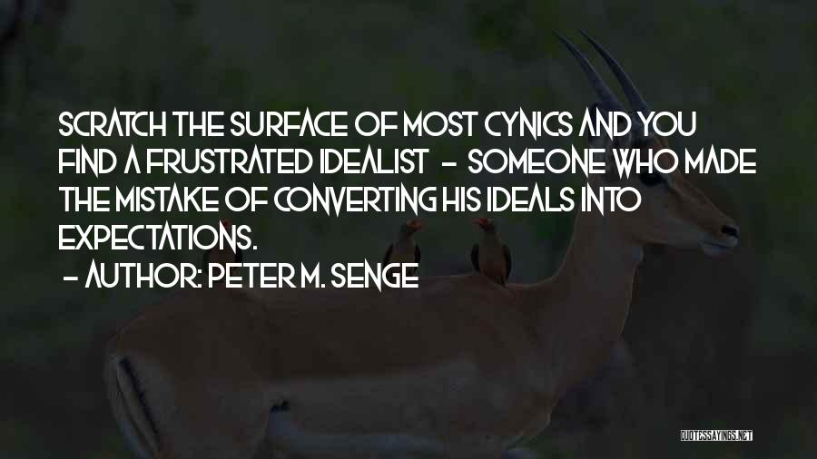 Ideals Quotes By Peter M. Senge