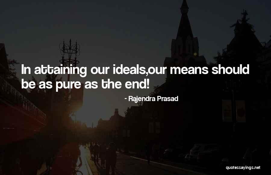 Ideals Quotes By Rajendra Prasad