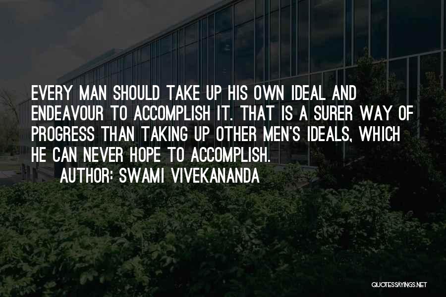 Ideals Quotes By Swami Vivekananda