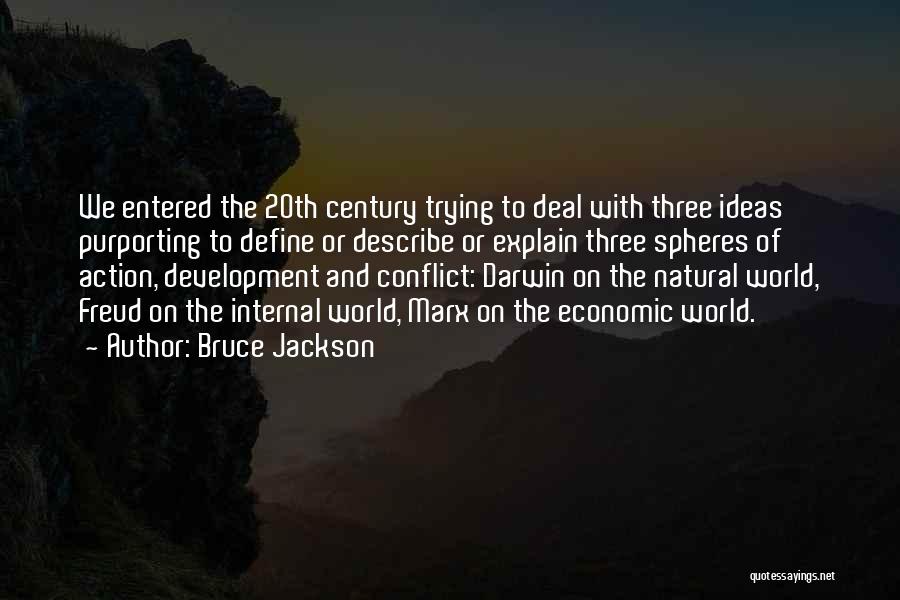 Ideas And Action Quotes By Bruce Jackson