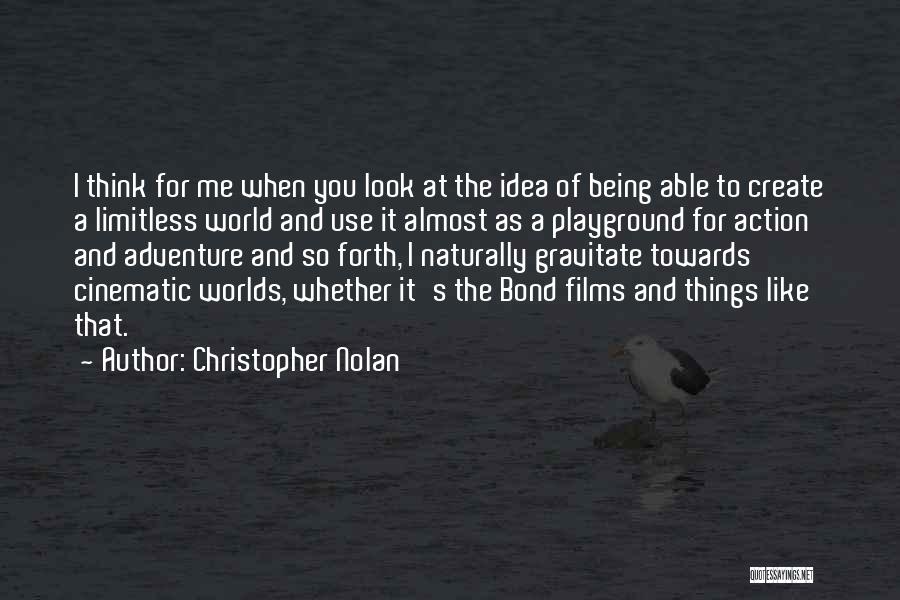 Ideas And Action Quotes By Christopher Nolan