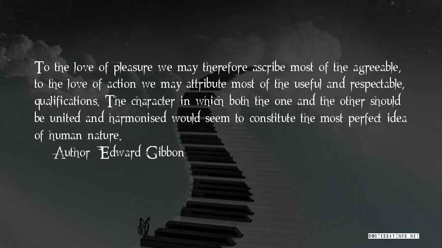 Ideas And Action Quotes By Edward Gibbon
