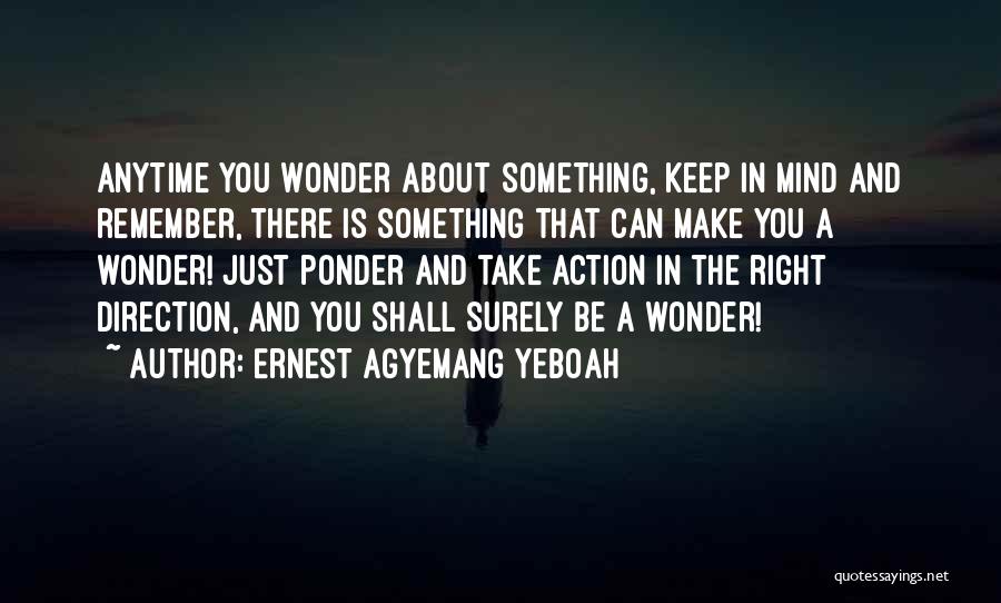 Ideas And Action Quotes By Ernest Agyemang Yeboah