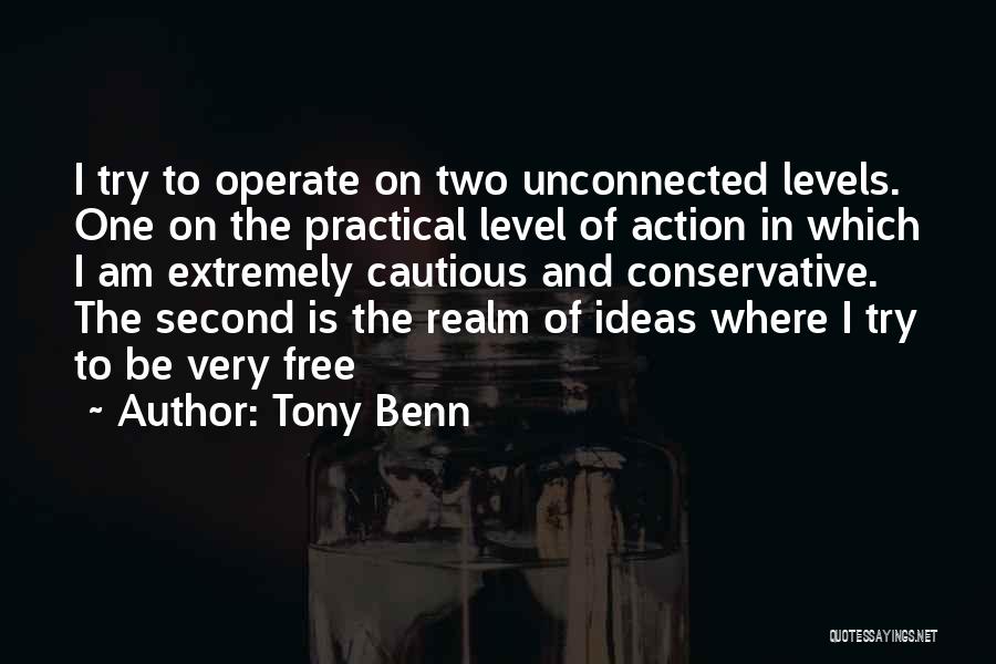 Ideas And Action Quotes By Tony Benn