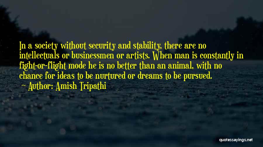 Ideas And Dreams Quotes By Amish Tripathi