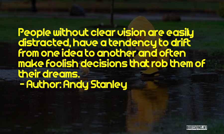 Ideas And Dreams Quotes By Andy Stanley