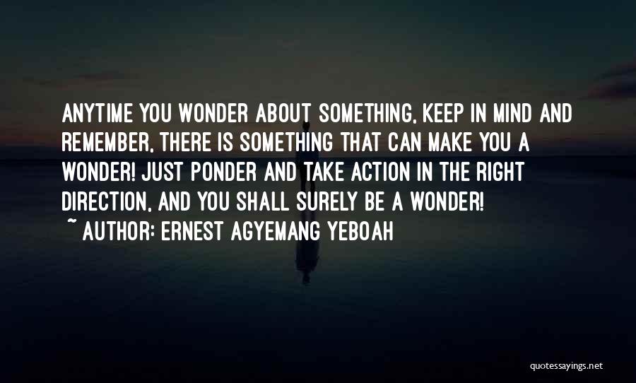 Ideas And Dreams Quotes By Ernest Agyemang Yeboah