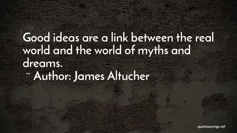 Ideas And Dreams Quotes By James Altucher