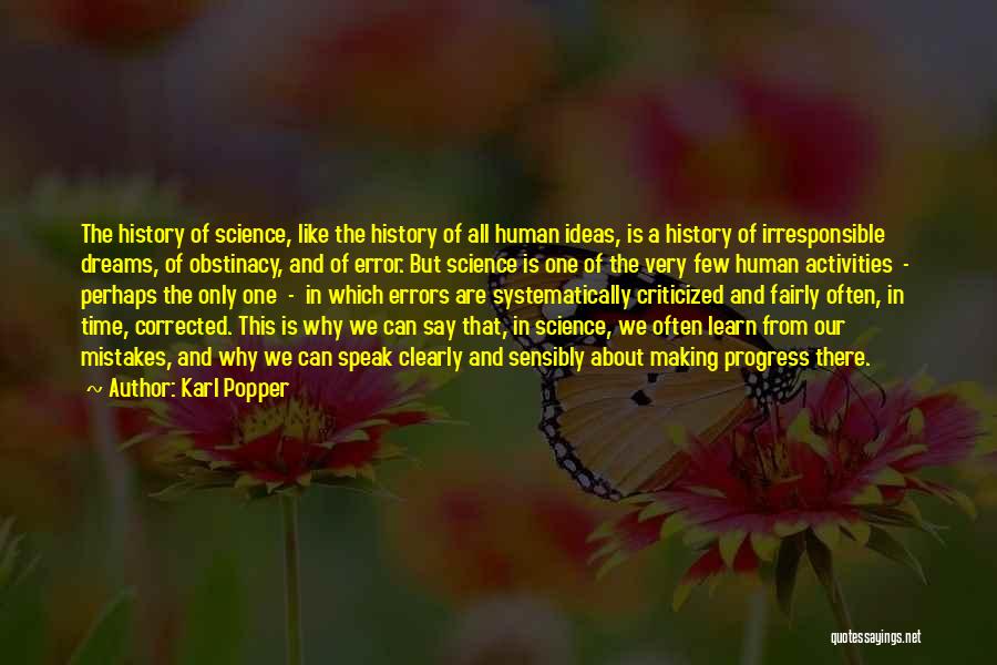 Ideas And Dreams Quotes By Karl Popper