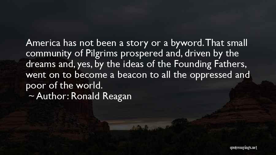 Ideas And Dreams Quotes By Ronald Reagan