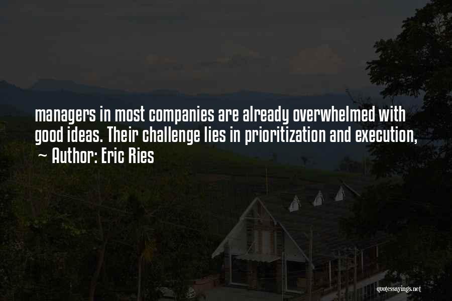 Ideas And Execution Quotes By Eric Ries