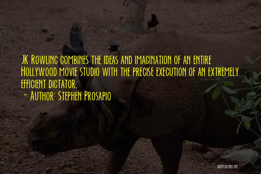 Ideas And Execution Quotes By Stephen Prosapio