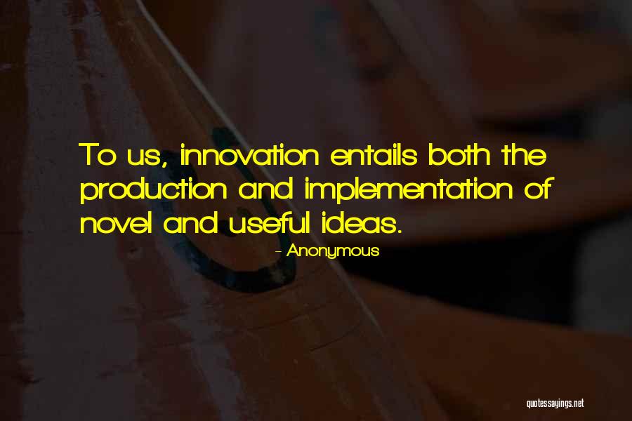 Ideas And Implementation Quotes By Anonymous Ideas And Implementation Quotes By Anonymous