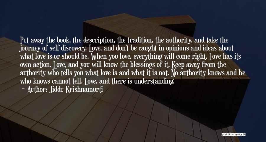 Ideas And Opinions Quotes By Jiddu Krishnamurti