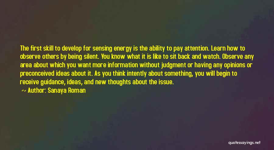 Ideas And Opinions Quotes By Sanaya Roman
